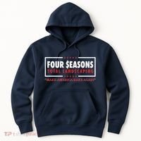 Four Seasons Total Landscaping Make America Rake Again Logo Hoodie thumb 0