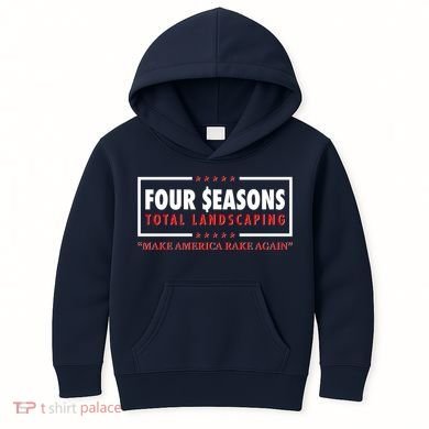 Four Seasons Total Landscaping Make America Rake Again Logo Kids Hoodie