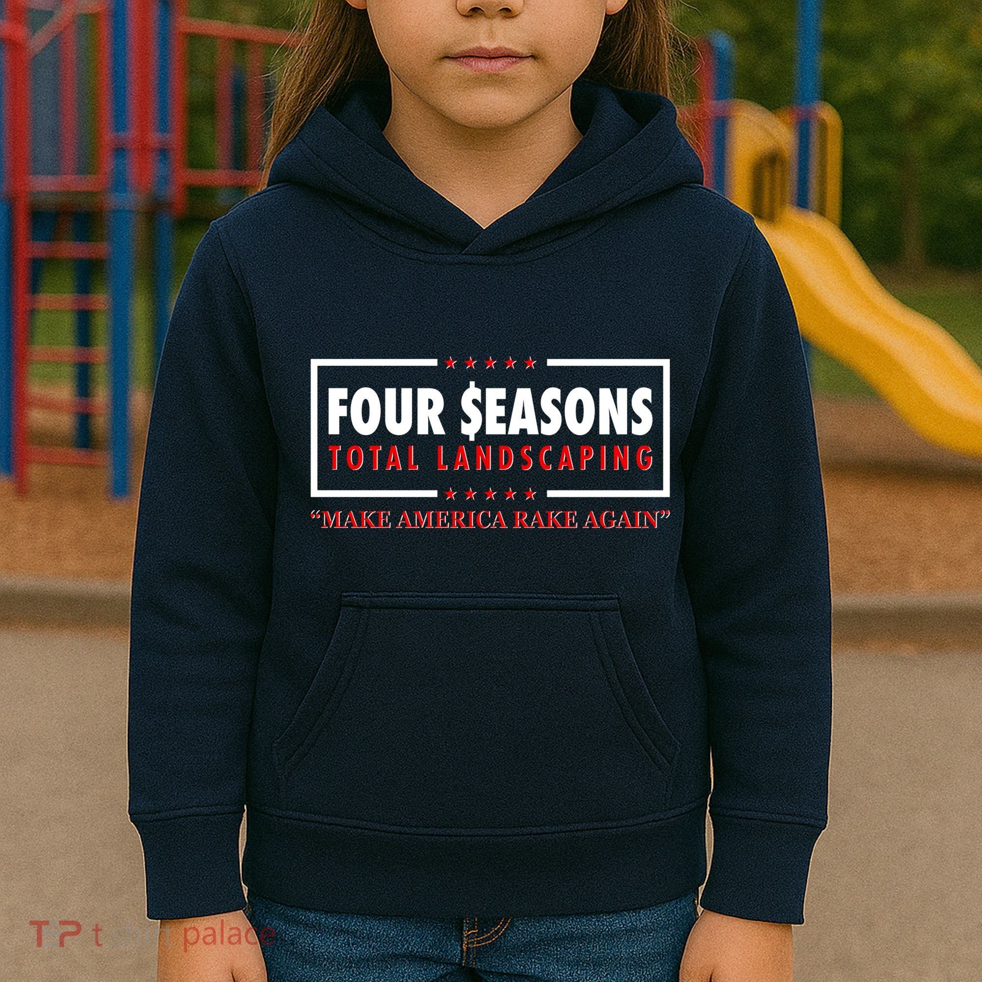 Four Seasons Total Landscaping Make America Rake Again Logo Kids Hoodie
