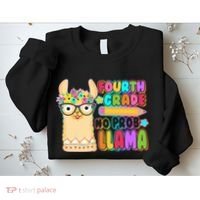 Fourth Grade No Prob Llama 4th Grade Students Teachers Sweatshirt thumb 2
