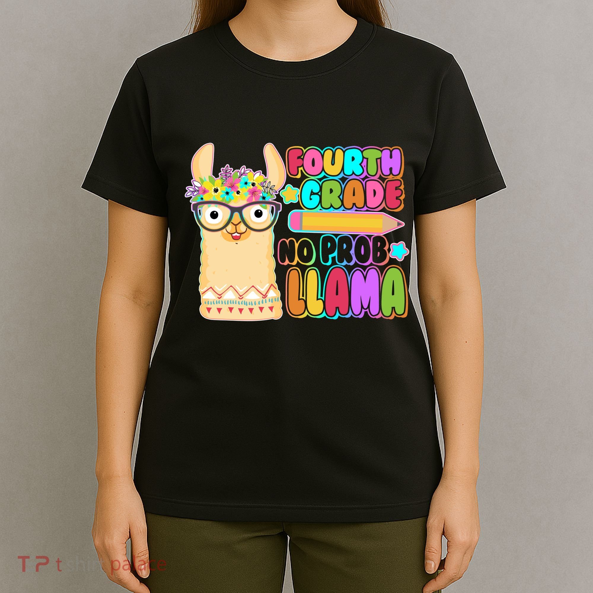Fourth Grade No Prob Llama 4th Grade Students Teachers T-Shirt