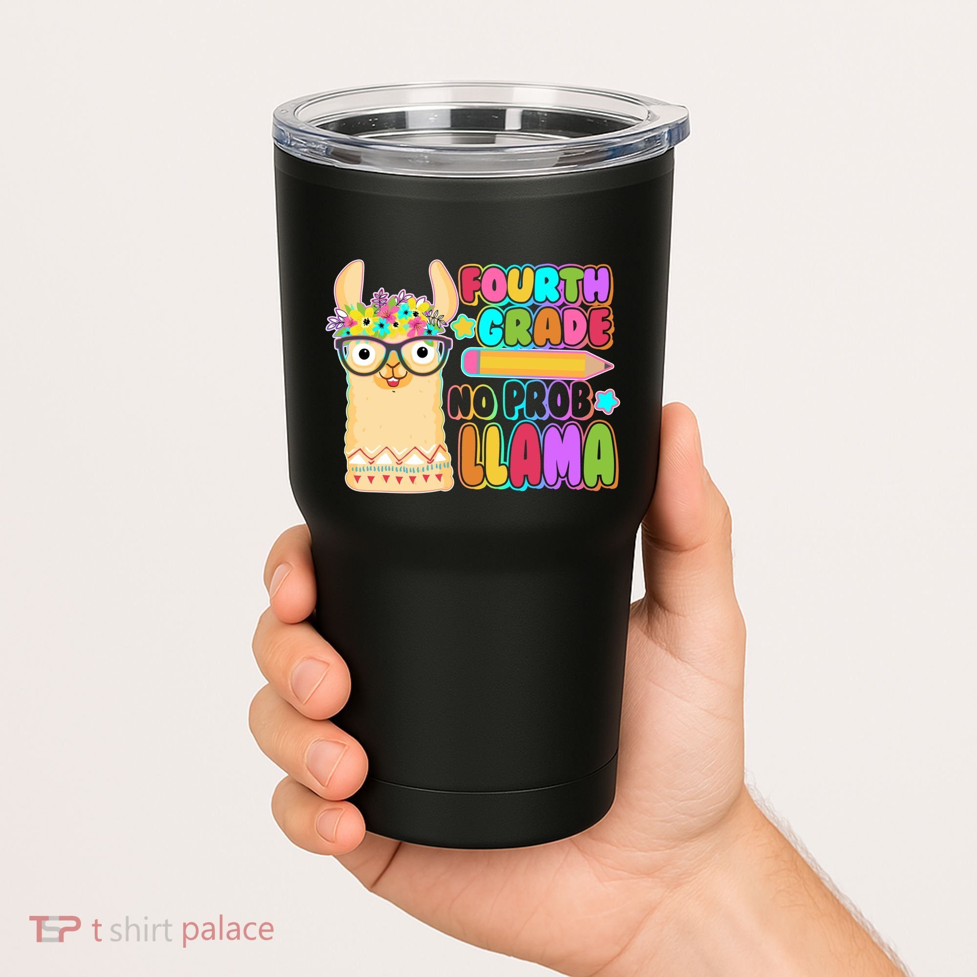 Fourth Grade No Prob Llama 4th Grade Students Teachers Tumbler