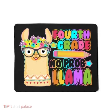 Fourth Grade No Prob Llama 4th Grade Students Teachers Mousepad