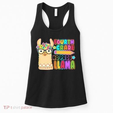 Fourth Grade No Prob Llama 4th Grade Students Teachers Women's Tank Top