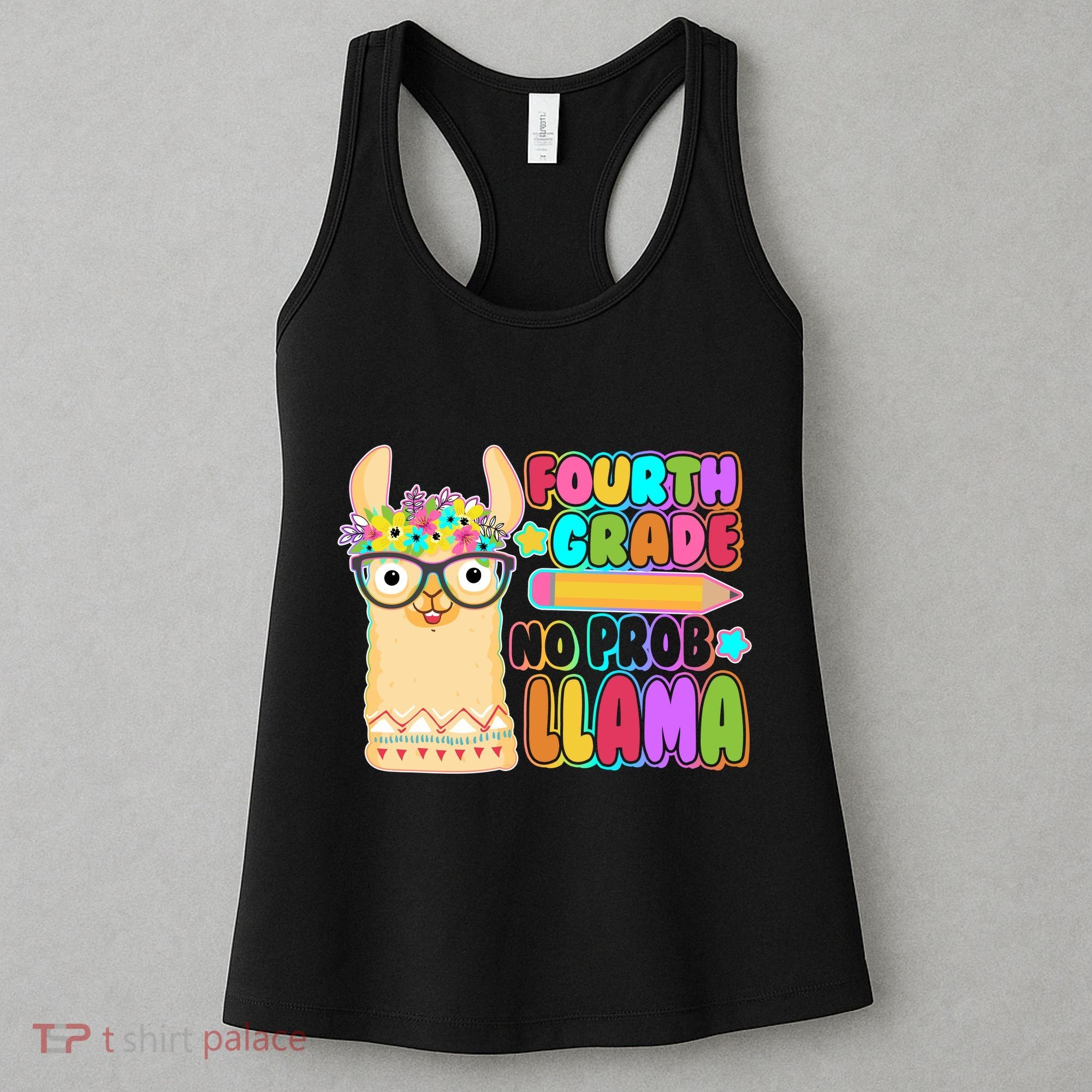 Fourth Grade No Prob Llama 4th Grade Students Teachers Women's Tank Top