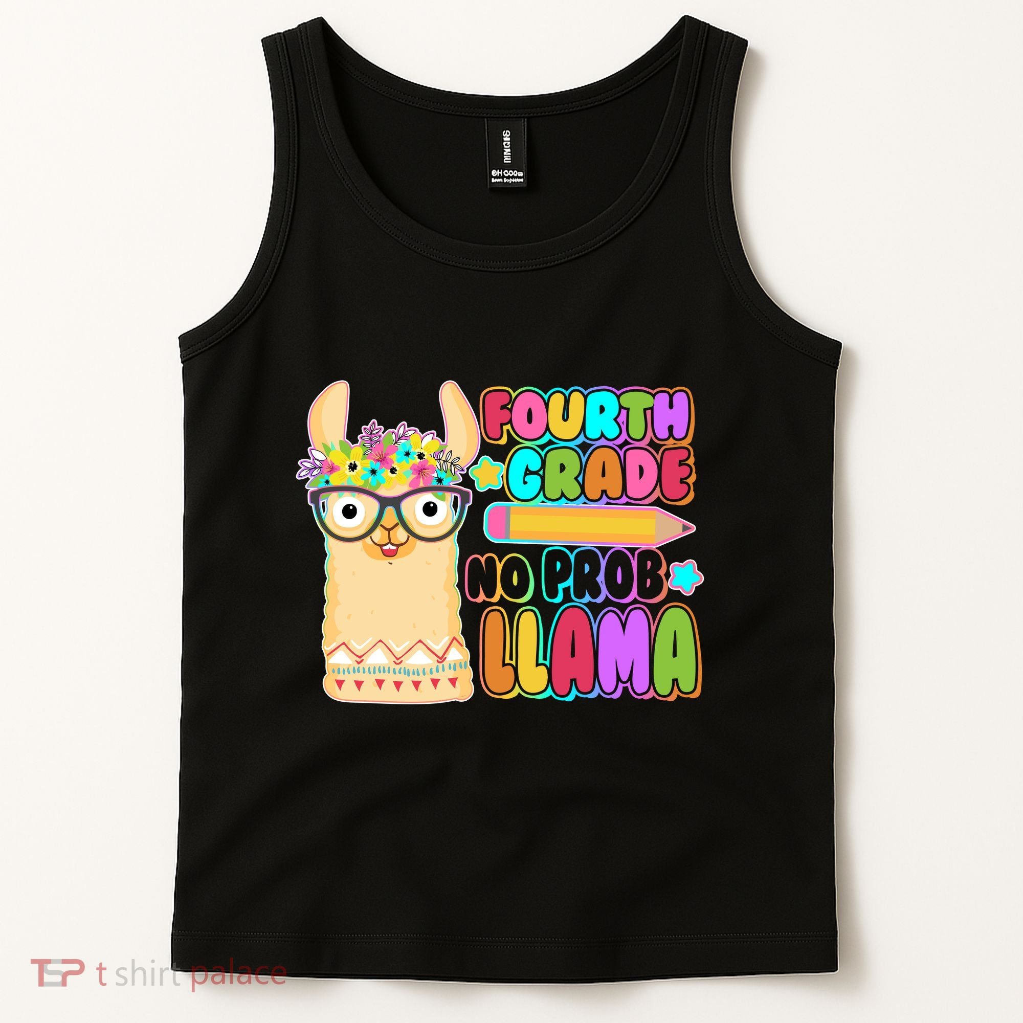 Fourth Grade No Prob Llama 4th Grade Students Teachers Tank Top