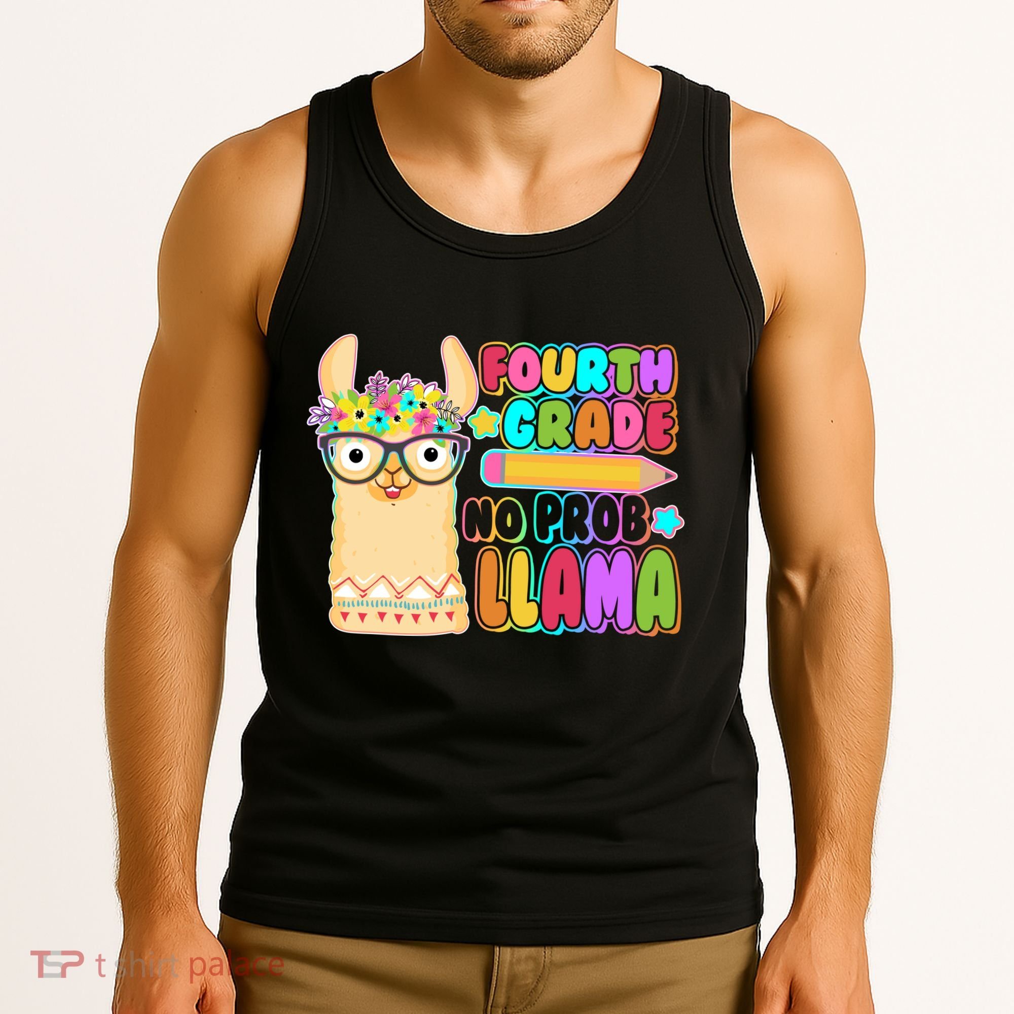 Fourth Grade No Prob Llama 4th Grade Students Teachers Tank Top