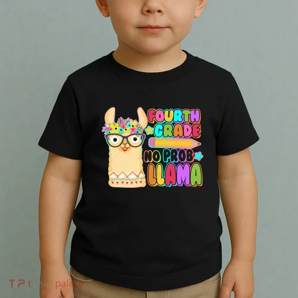 Fourth Grade No Prob Llama 4th Grade Students Teachers Toddler T-Shirt