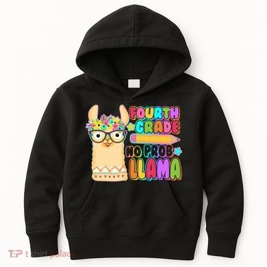 Fourth Grade No Prob Llama 4th Grade Students Teachers Kids Hoodie