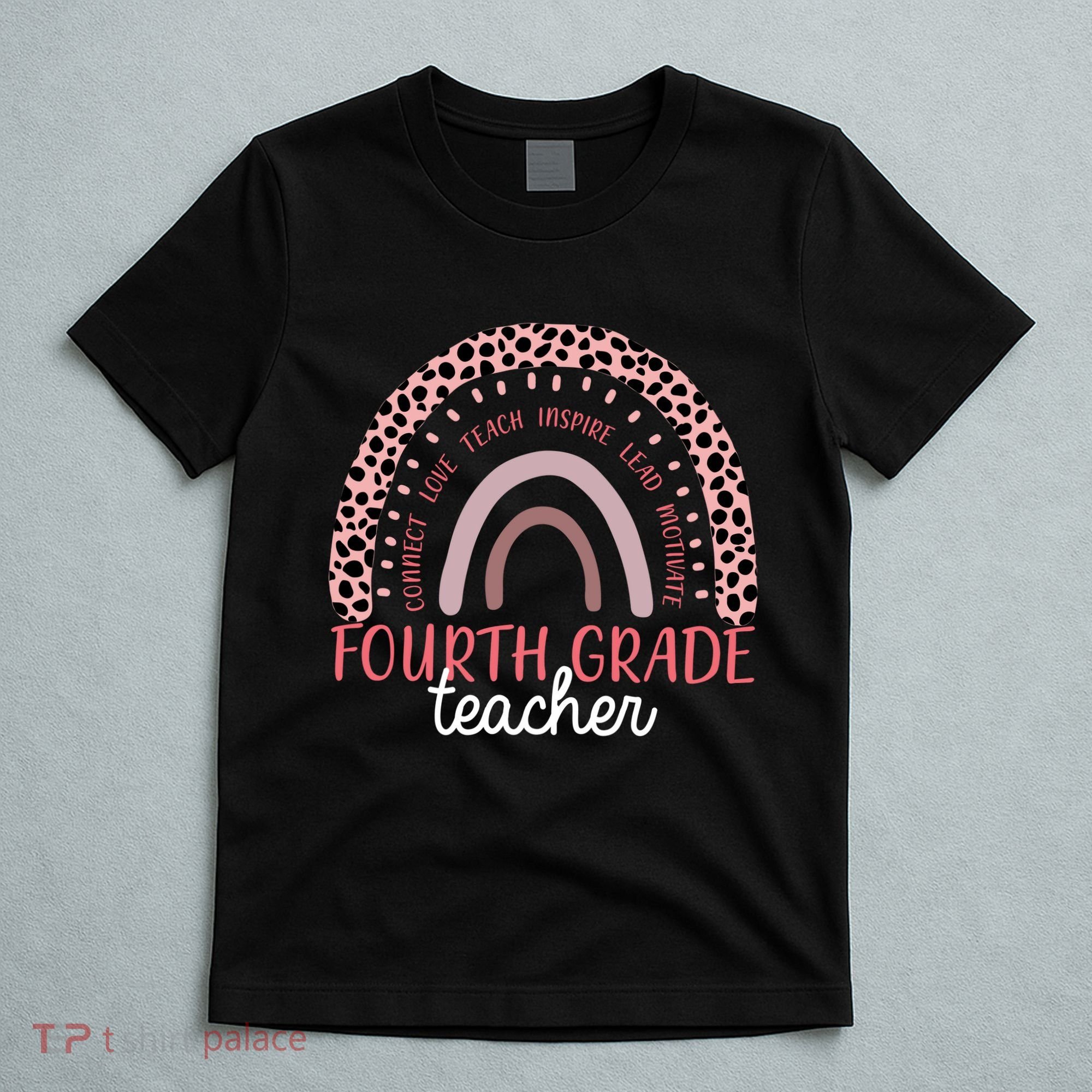 Fourth Grade Teacher Cute Inspiring Rainbow T-Shirt