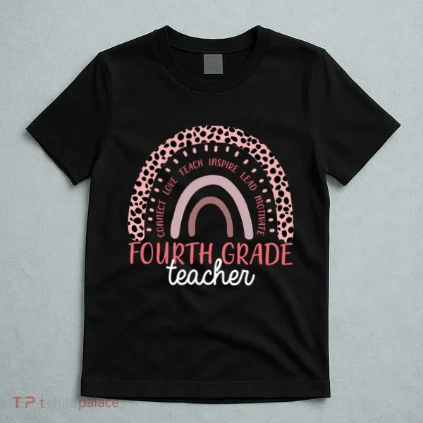 Fourth Grade Teacher Cute Inspiring Rainbow T-Shirt