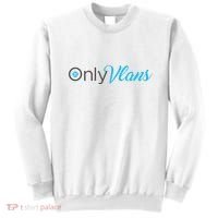 Funny Only Vlans Network Engineering Sweatshirt thumb 0