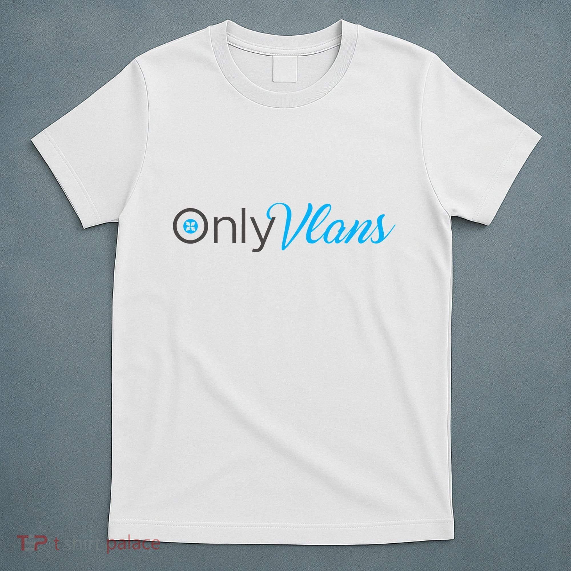 Funny Only Vlans Network Engineering T-Shirt