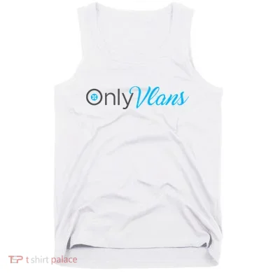 Funny Only Vlans Network Engineering Tank Top