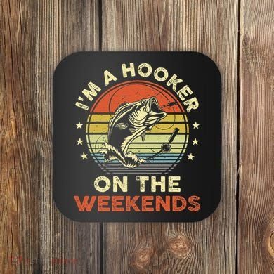 Fishinghooker On Weekends Coaster