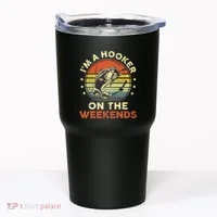 Fishinghooker On Weekends Tumbler thumb 0