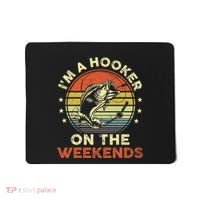 Fishinghooker On Weekends Mousepad thumb 0