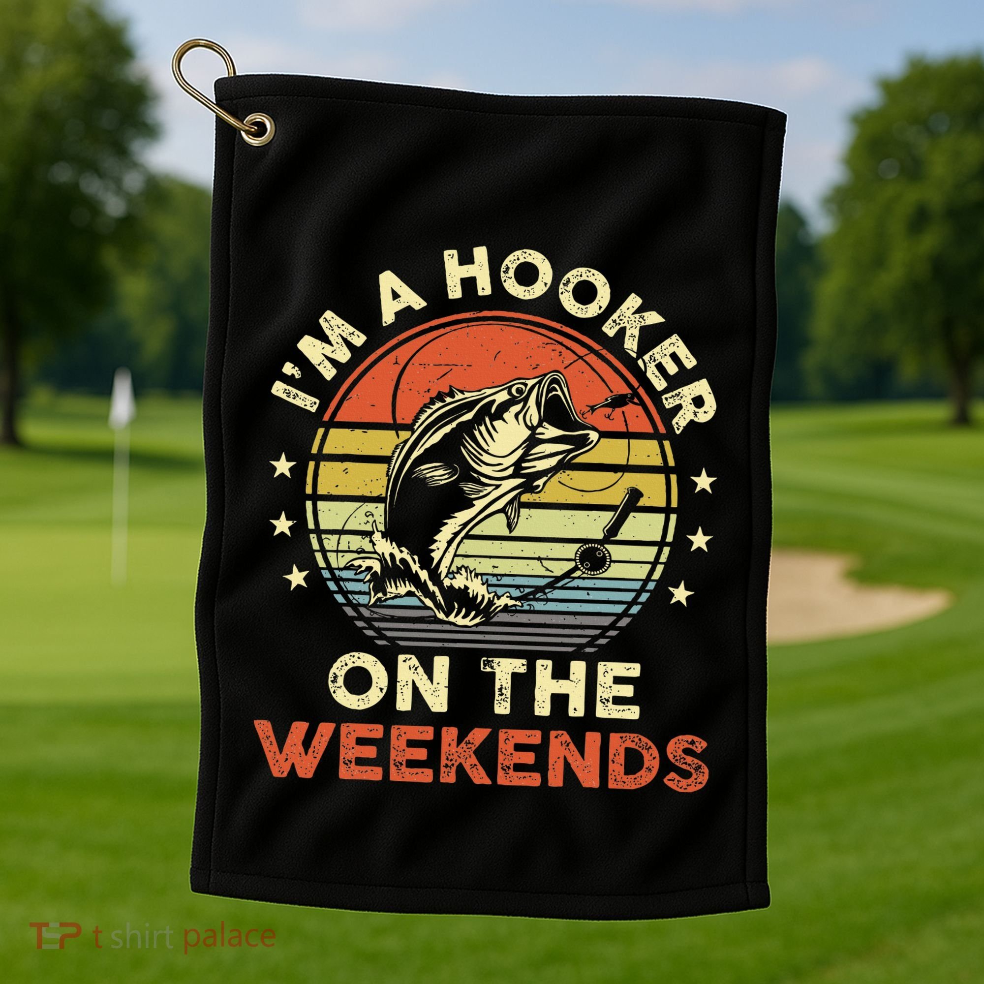 Fishinghooker On Weekends Golf Towel