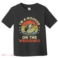 Fishinghooker On Weekends Toddler T-Shirt thumb 0