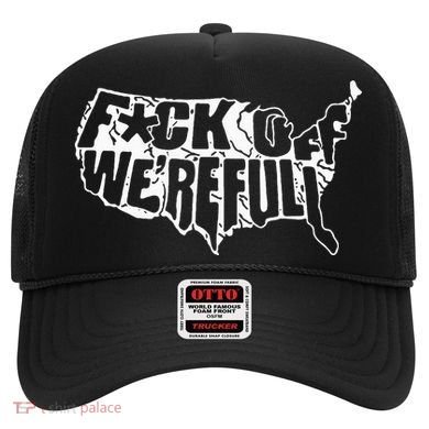 F Off WeRe Full Us Hat