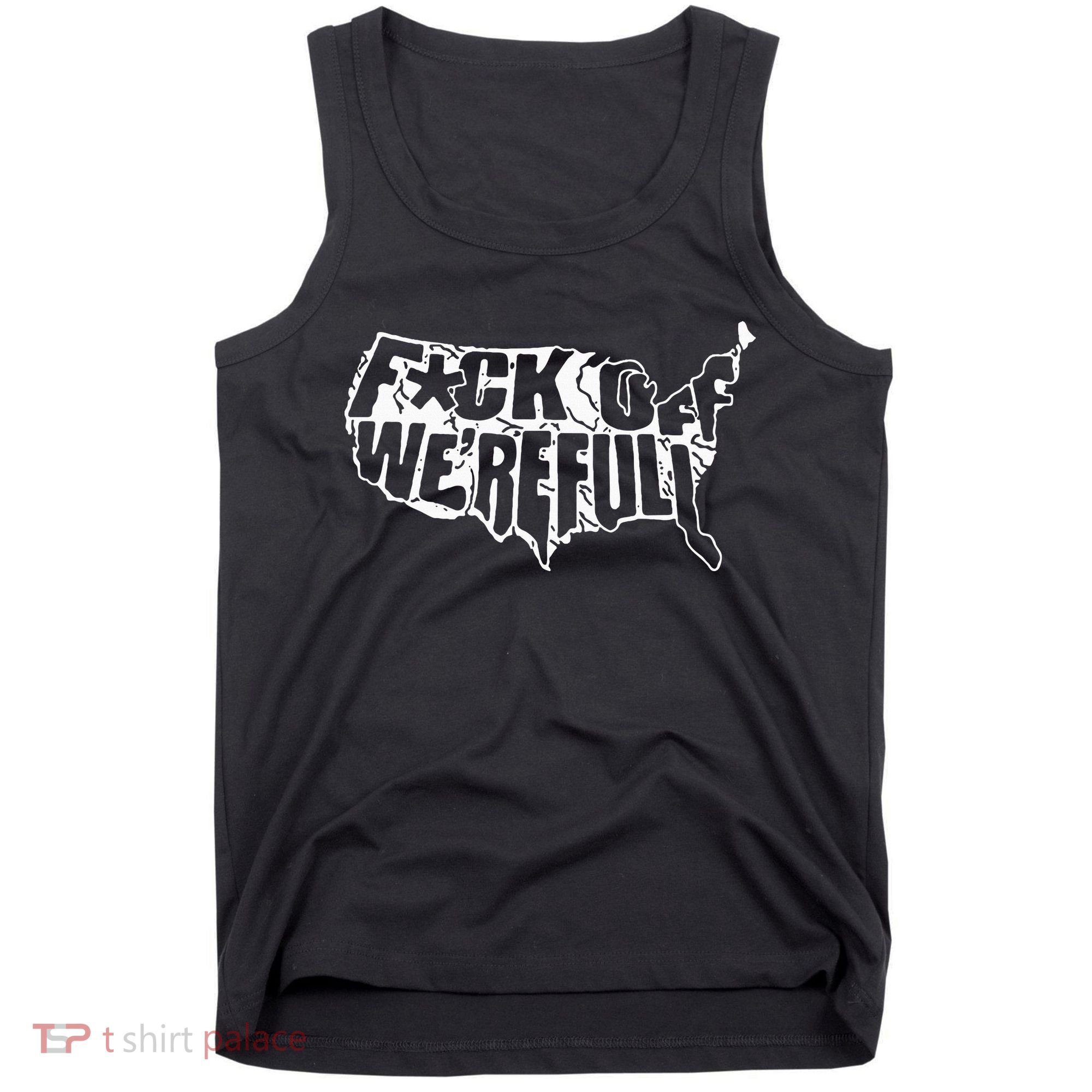 F Off WeRe Full Us Tank Top