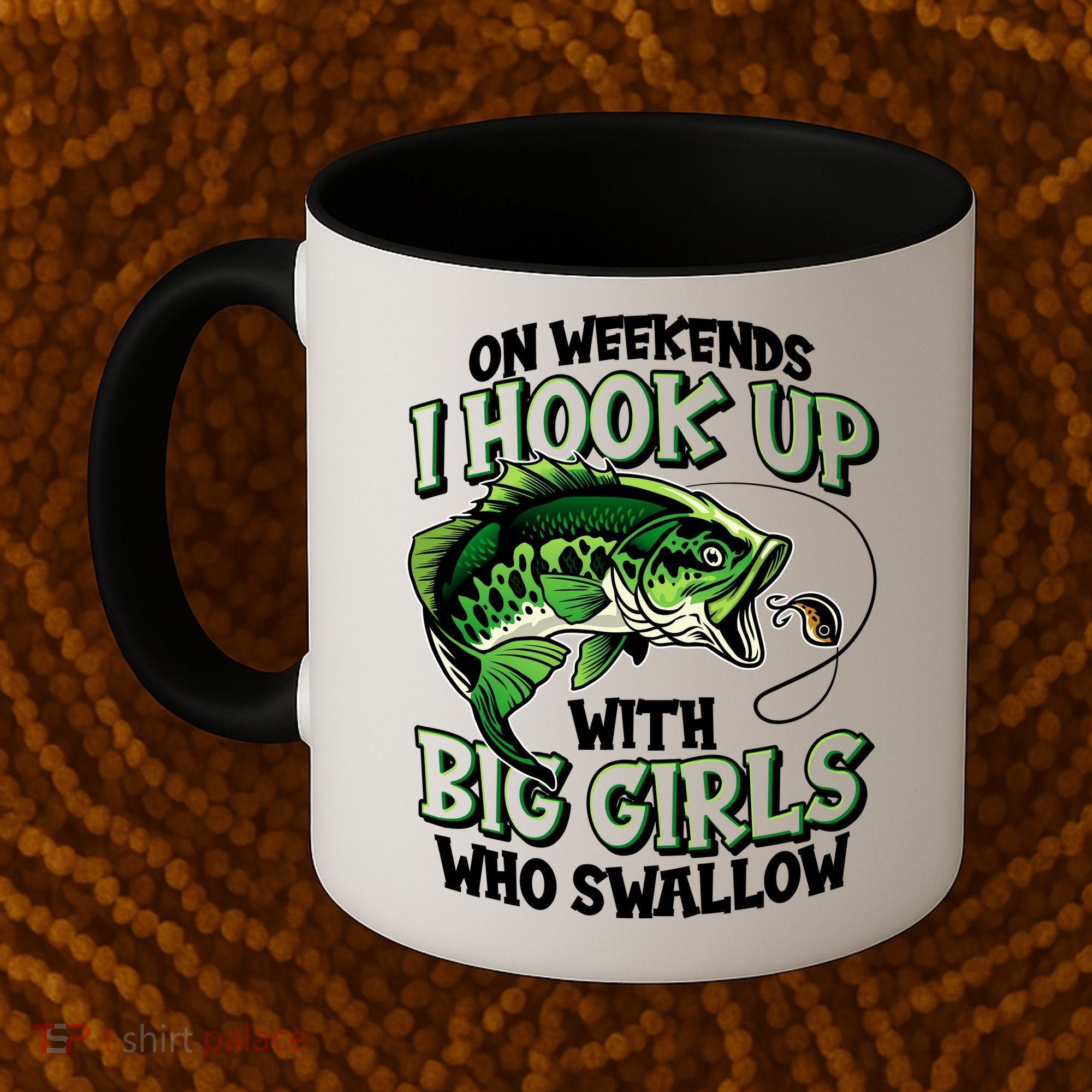 Fishing On Weekends I Hook With Big Girls Who Swallow Coffee Mug