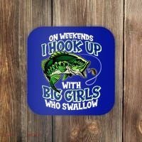 Fishing On Weekends I Hook With Big Girls Who Swallow Coaster thumb 0