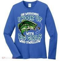 Fishing On Weekends I Hook With Big Girls Who Swallow Women's Long Sleeve Shirt thumb 0