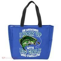 Fishing On Weekends I Hook With Big Girls Who Swallow Tote Bag thumb 0