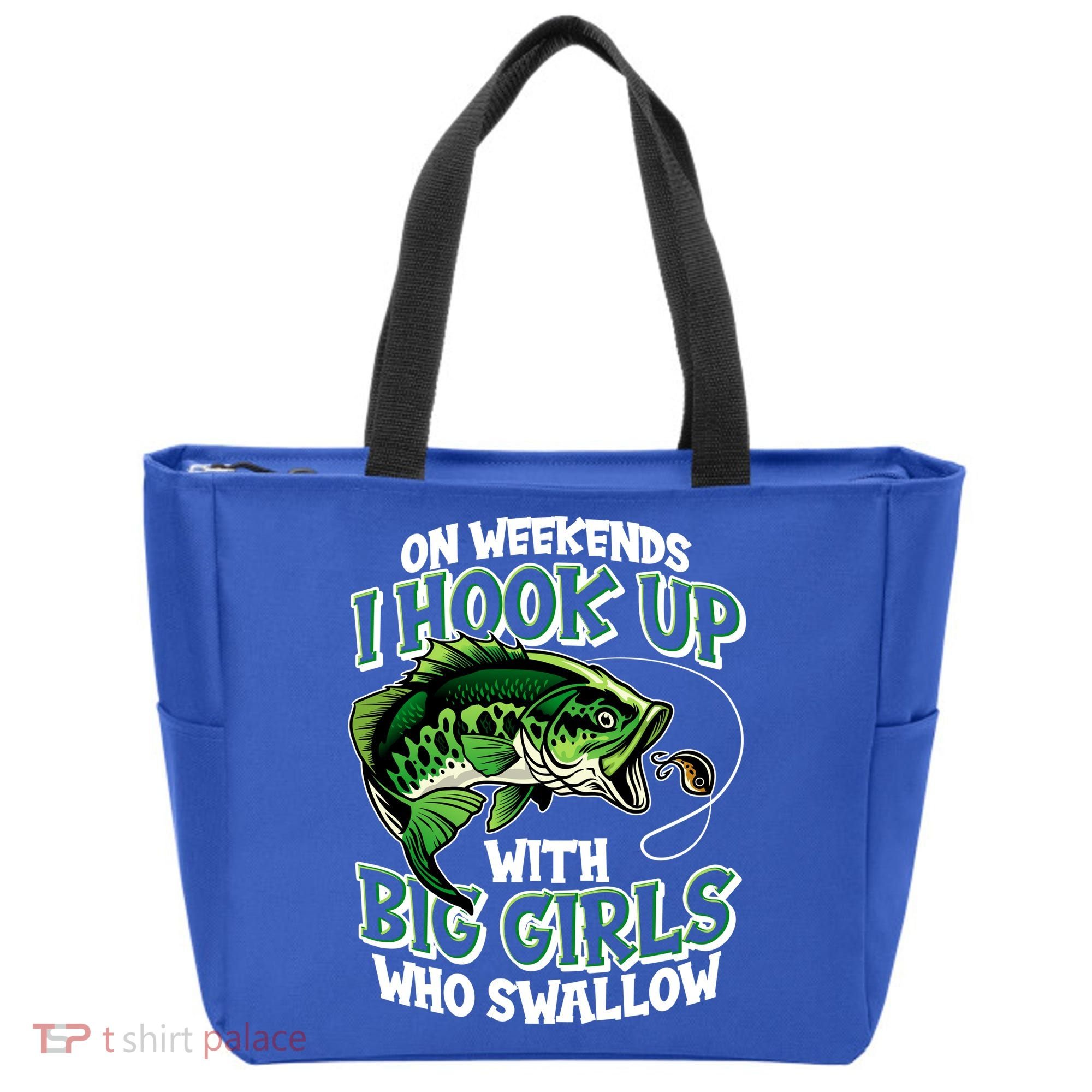Fishing On Weekends I Hook With Big Girls Who Swallow Tote Bag