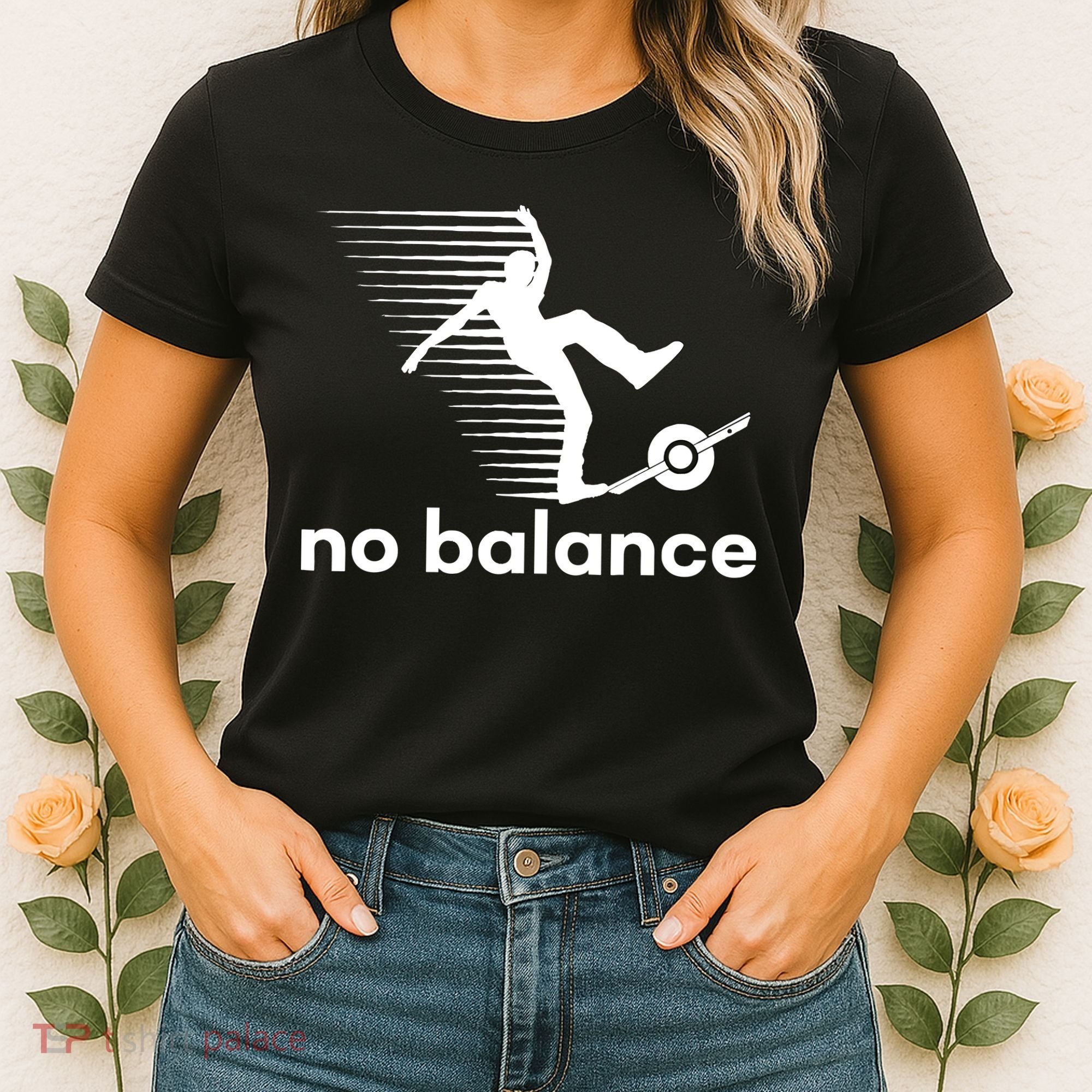 Funny One Wheel No Balance Women's T-Shirt