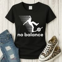 Funny One Wheel No Balance Women's T-Shirt thumb 3