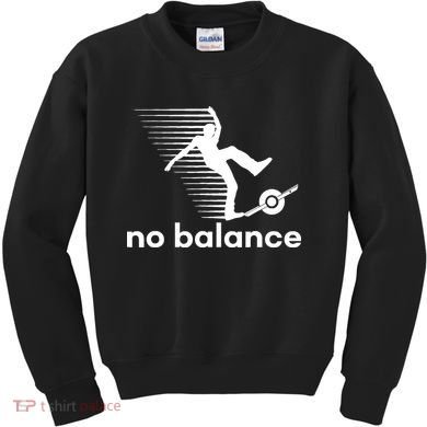 Funny One Wheel No Balance Kids Sweatshirt
