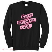 Focus On What You Can Control Sweatshirt thumb 0