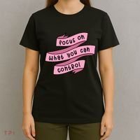 Focus On What You Can Control T-Shirt thumb 4