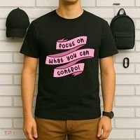 Focus On What You Can Control T-Shirt thumb 6