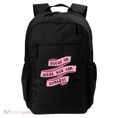 Focus On What You Can Control Backpack