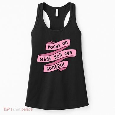 Focus On What You Can Control Women's Tank Top