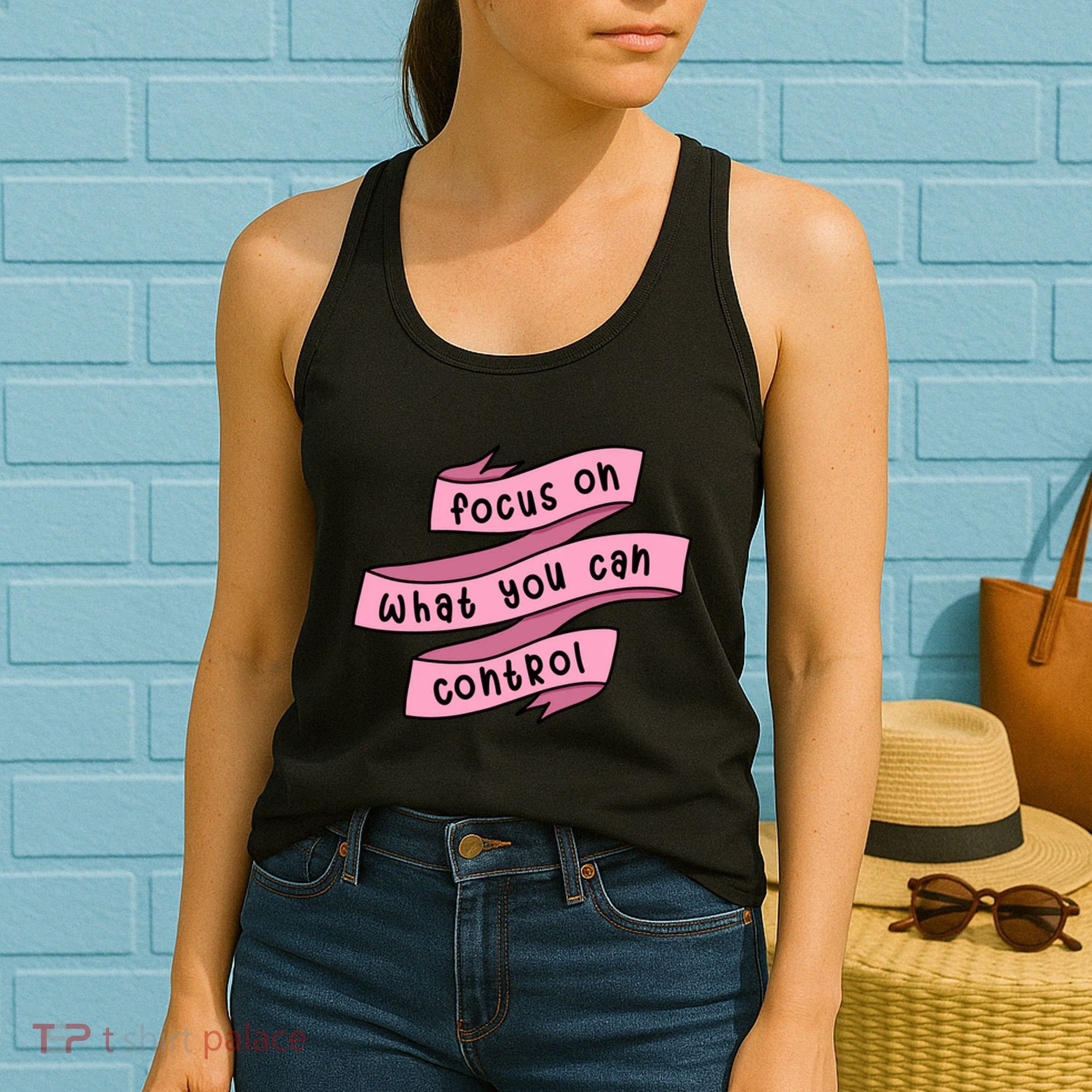 Focus On What You Can Control Women's Tank Top