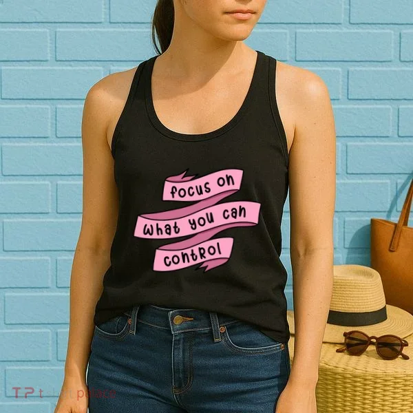 Focus On What You Can Control Women's Tank Top