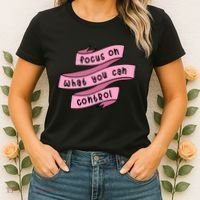 Focus On What You Can Control Women's T-Shirt thumb 2