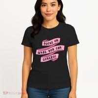 Focus On What You Can Control Women's T-Shirt thumb 4