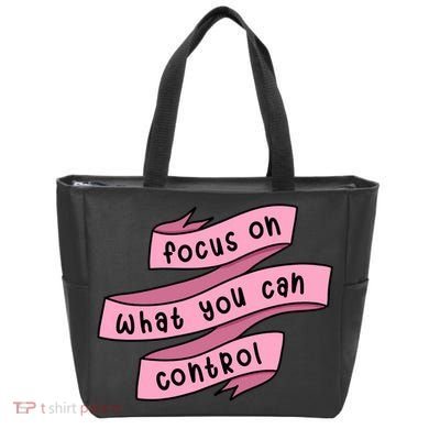 Focus On What You Can Control Tote Bag