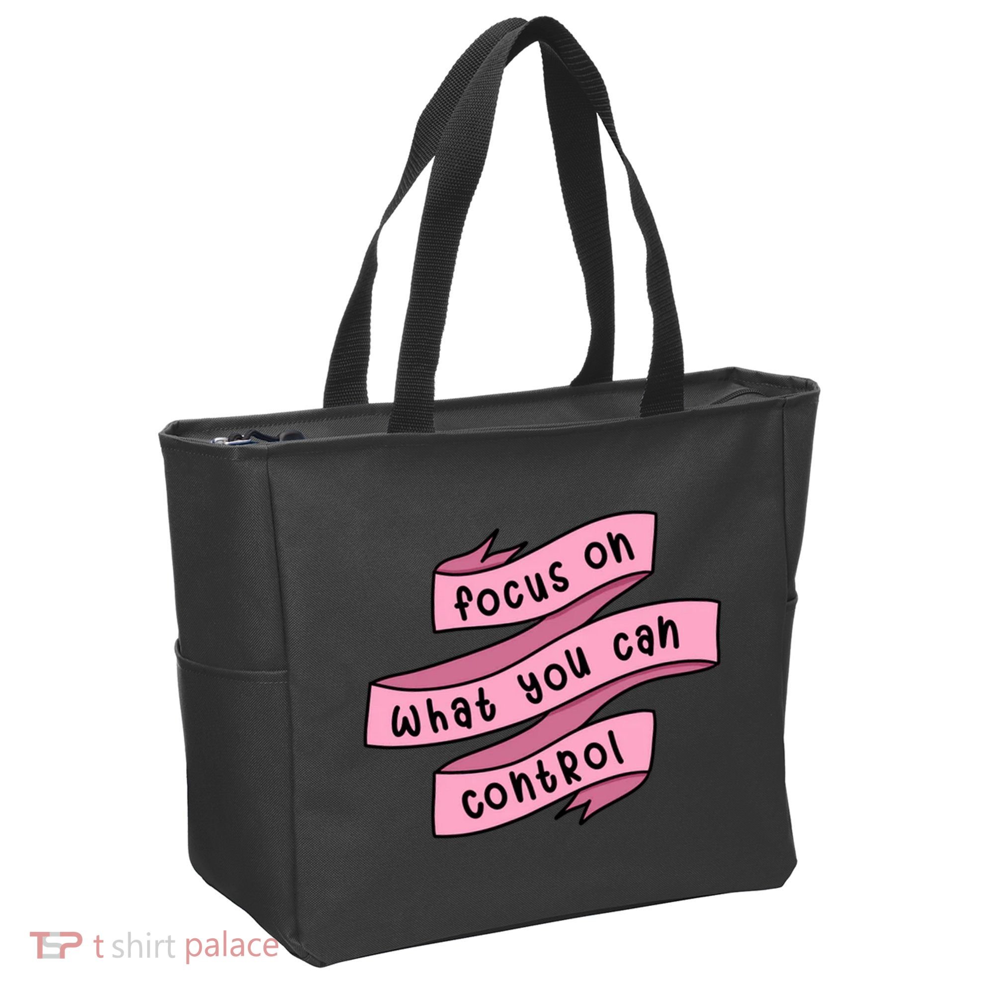 Focus On What You Can Control Tote Bag