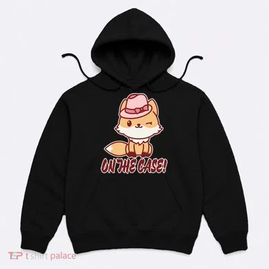 Foxy On That Case Cute Fox Hoodie