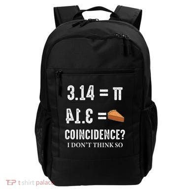 Funny Pi 314 = Pie Coincidence I Think Not Math Pun Backpack