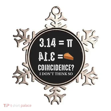 Funny Pi 314 = Pie Coincidence I Think Not Math Pun Ornament