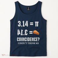 Funny Pi 314 = Pie Coincidence I Think Not Math Pun Tank Top thumb 2