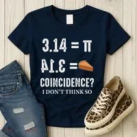 Funny Pi 314 = Pie Coincidence I Think Not Math Pun Women's T-Shirt thumb 3