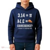 Funny Pi 314 = Pie Coincidence I Think Not Math Pun Kids Hoodie thumb 4